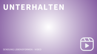 Video Sendung Lebensformen