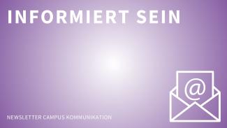 Newsletter Campus Kommunikation Newsletter Campus Kommunikation